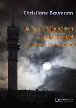 E-Book (pdf) Die toten Mädchen vom Dreesch von Christiane Baumann