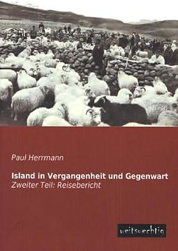 Kartonierter Einband Island in Vergangenheit und Gegenwart von Paul Herrmann