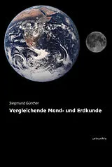 Kartonierter Einband Vergleichende Mond- und Erdkunde von Siegmund Günther