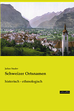 Kartonierter Einband Schweizer Ortsnamen von Julius Studer