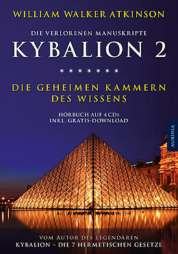 Audio CD (CD/SACD) Kybalion 2 - Die geheimen Kammern des Wissens von William Walker Atkinson, Drei Eingeweihte