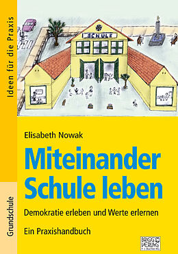 Kartonierter Einband Miteinander Schule leben von Elisabeth Nowak