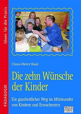 Geheftet Die zehn Wünsche der Kinder von Claus-Dieter Kaul