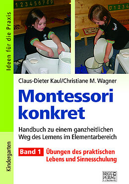 Kartonierter Einband Montessori konkret - Band 1 von Claus-Dieter Kaul, Christiane M. Wagner