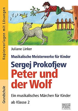 Kartonierter Einband Sergej Prokofjew  Peter und der Wolf von Juliane Linker