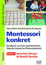 Kartonierter Einband Montessori konkret - Band 3 von Claus-Dieter Kaul, Christiane M. Wagner
