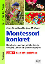 Kartonierter Einband Montessori konkret - Band 4 von Claus-Dieter Kaul, Christiane M. Wagner