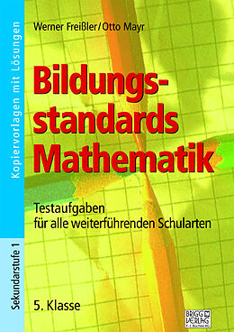Kartonierter Einband Bildungsstandards Mathematik - 5. Klasse von Werner Freißler, Otto Mayr