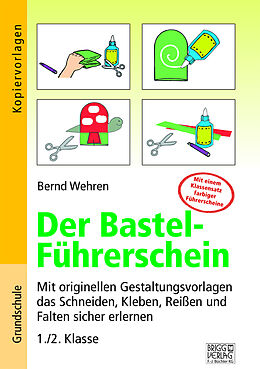 Kartonierter Einband Der Bastel-Führerschein von Bernd Wehren