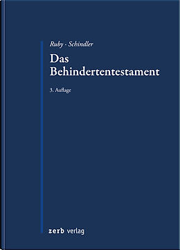 Kartonierter Einband Das Behindertentestament von Gerhard Ruby, Andreas Schindler