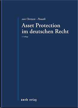 Kartonierter Einband (Kt) Asset Protection im deutschen Recht von Christian von Oertzen, Gerrit Ponath