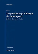 PDF Die gemeinnützige Stiftung in der Anwaltspraxis - eBroschüre (PDF) von Hans-Frieder Dr. Dr. Krauß