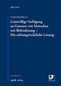 E-Book (pdf) Letztwillige Verfügung zu Gunsten von Menschen mit Behinderung - Die stiftungsrechtliche Lösung - eBroschüre (pdf) von Ulf Schönenberg-Wessel