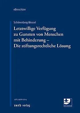E-Book (pdf) Letztwillige Verfügung zu Gunsten von Menschen mit Behinderung - Die stiftungsrechtliche Lösung - eBroschüre (pdf) von Ulf Schönenberg-Wessel