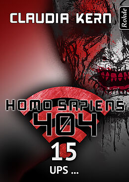 E-Book (epub) Homo Sapiens 404 Band 15: Ups ... von Claudia Kern