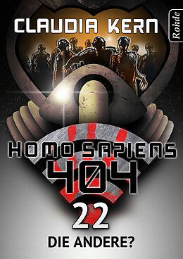 E-Book (epub) Homo Sapiens 404 Band 22: Die Andere? von Claudia Kern