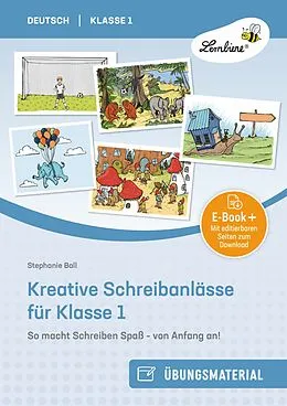 E-Book (pdf) Kreative Schreibanlässe für Klasse 1 von Stephanie Ball