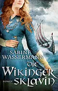 E-Book (epub) Die Wikingersklavin von Sabine Wassermann