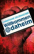 E-Book (epub) Willkommen@daheim von Christiane Geldmacher