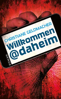 E-Book (epub) Willkommen@daheim von Christiane Geldmacher