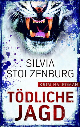 Kartonierter Einband Tödliche Jagd von Silvia Stolzenburg