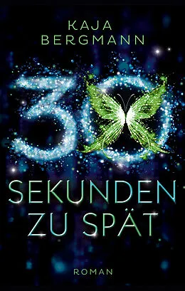 E-Book (epub) 30 Sekunden zu spät von Kaja Bergmann