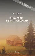 E-Book (epub) Quo vadis, Herr Petermann? von Michael Böhm