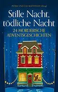 E-Book (epub) Stille Nacht, tödliche Nacht von Michael Böhm, Christine Bonvin, Reimer Boy Eilers