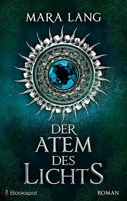 E-Book (epub) Der Atem des Lichts von Mara Lang