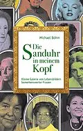 E-Book (epub) Die Sanduhr in meinem Kopf von Michael Böhm