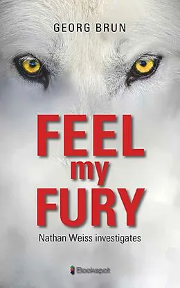 E-Book (epub) Feel My Fury von Georg Brun