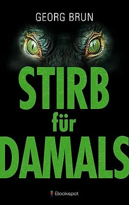 E-Book (epub) Stirb für Damals von Georg Brun