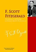 E-Book (epub) The Collected Works of Francis Scott Fitzgerald von F. Scott Fitzgerald