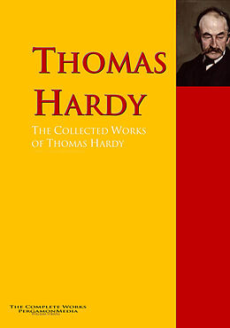 E-Book (epub) The Collected Works of Thomas Hardy von Thomas Hardy