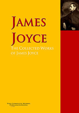 E-Book (epub) The Collected Works of James Joyce von James Joyce