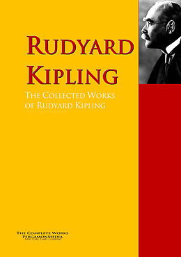 eBook (epub) The Collected Works of Rudyard Kipling de Rudyard Kipling, Ashley H. Thorndike