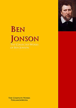 eBook (epub) The Collected Works of Ben Jonson de Ben Jonson
