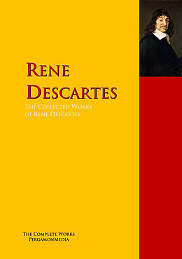 E-Book (epub) The Collected Works of Rene Descartes von Rene Descartes