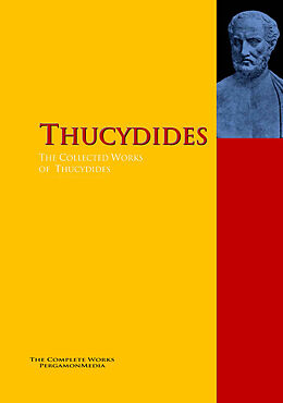 E-Book (epub) The Collected Works of Thucydides von Thucydides