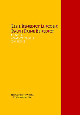 E-Book (epub) HOW TOANALYZE PEOPLEON SIGHT von Elsie Lincoln Benedict, Ralph Paine Benedict