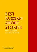 E-Book (epub) BEST RUSSIAN SHORT STORIES von Vsevolod Mikhailovich Garshin, Anton Pavlovich Chekhov, Fyodor Sologub