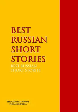 E-Book (epub) BEST RUSSIAN SHORT STORIES von Vsevolod Mikhailovich Garshin, Anton Pavlovich Chekhov, Fyodor Sologub