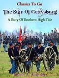 E-Book (epub) The Star of Gettysburg - A Story of Southern High Tide von Joseph A. Altsheler