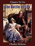 E-Book (epub) The Battle of Life von Charles Dickens