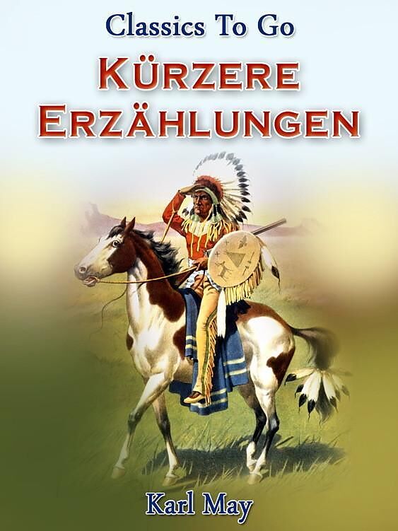 Kürzere Erzählungen aus dem Wilden Westen