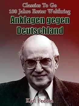 E-Book (epub) Anklagen gegen Deutschland von Karl Federn