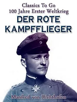 E-Book (epub) Der rote Kampfflieger von Manfred Von Richthofen