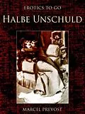 E-Book (epub) Halbe Unschuld von Marcel Prévost
