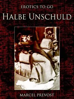 E-Book (epub) Halbe Unschuld von Marcel Prévost