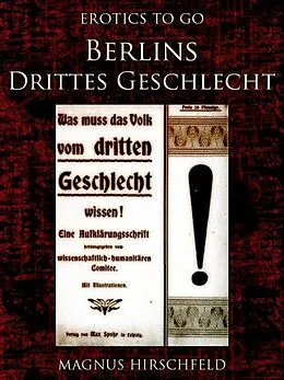 E-Book (epub) Berlins Drittes Geschlecht von Magnus Hirschfeld